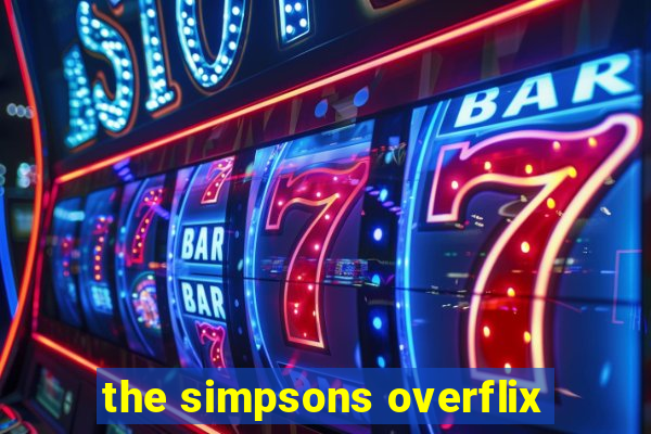 the simpsons overflix